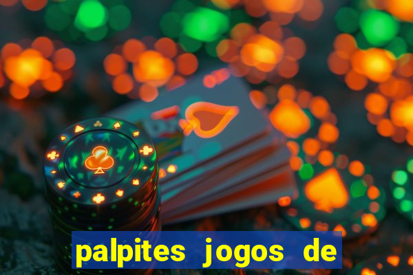 palpites jogos de hoje bet365