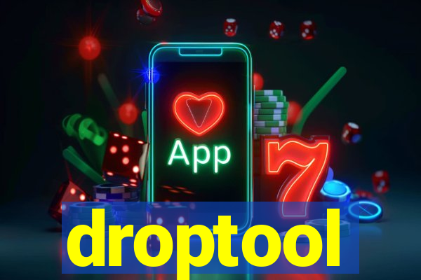 droptool