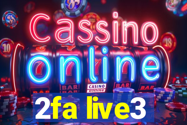 2fa live3