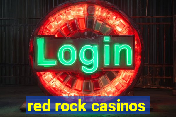 red rock casinos