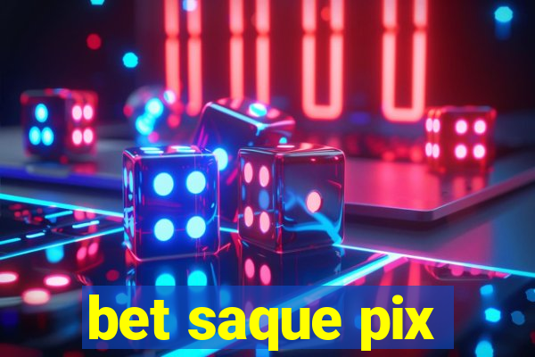 bet saque pix