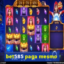 bet585 paga mesmo