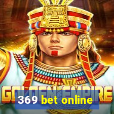 369 bet online