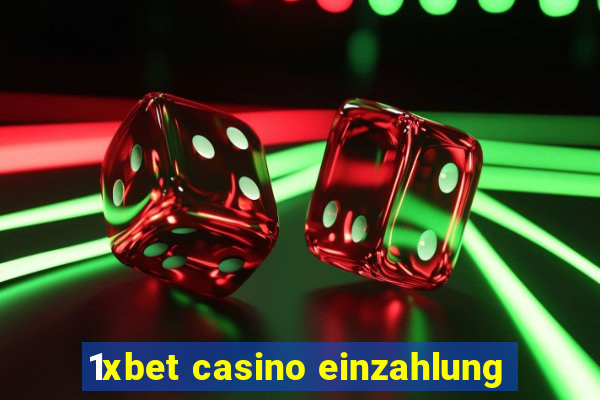 1xbet casino einzahlung