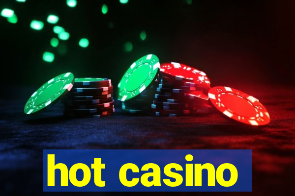 hot casino