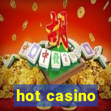 hot casino