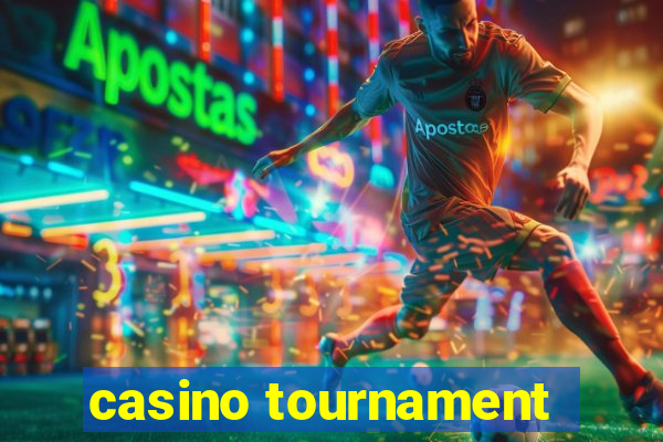 casino tournament