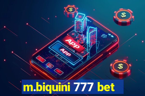 m.biquini 777 bet