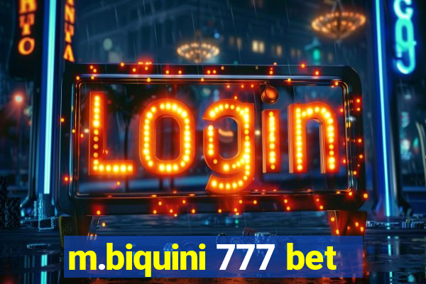 m.biquini 777 bet