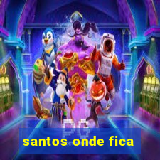 santos onde fica