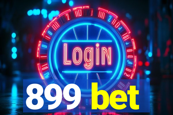 899 bet