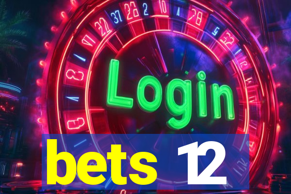 bets 12