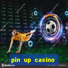 pin up casino bonus code