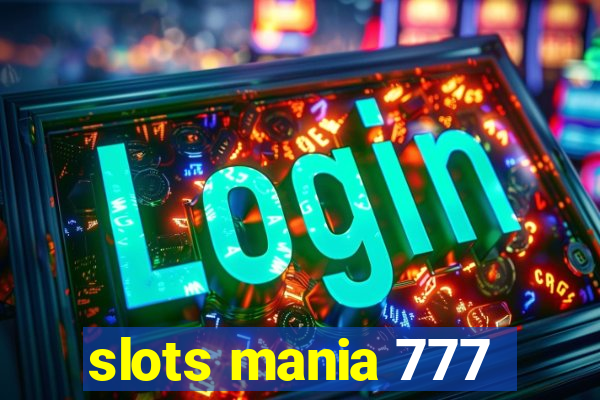 slots mania 777