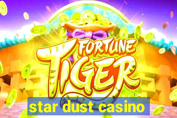 star dust casino