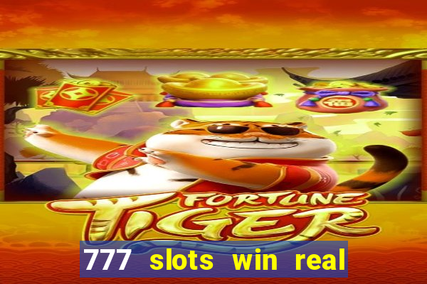 777 slots win real money india