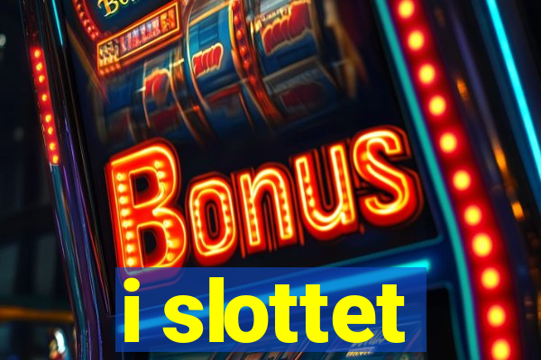 i slottet