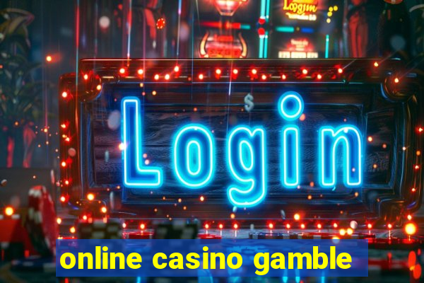 online casino gamble