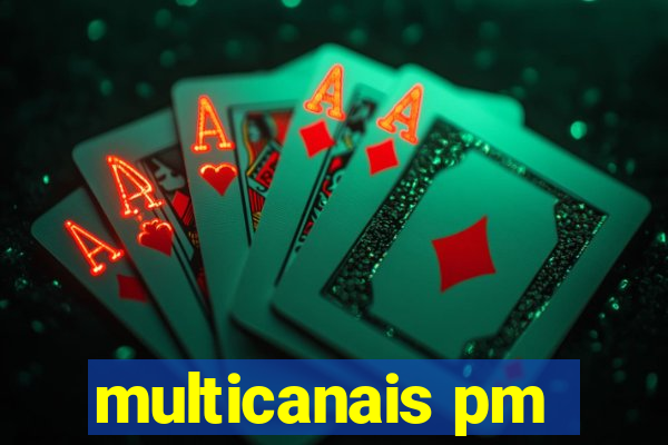 multicanais pm