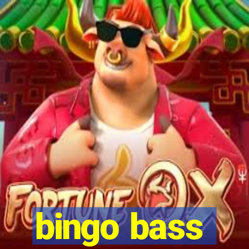 bingo bass