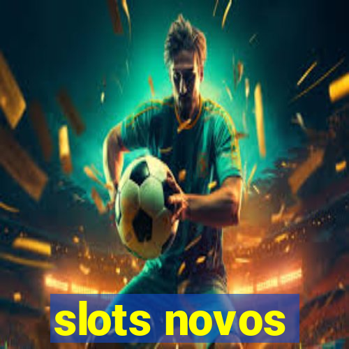 slots novos