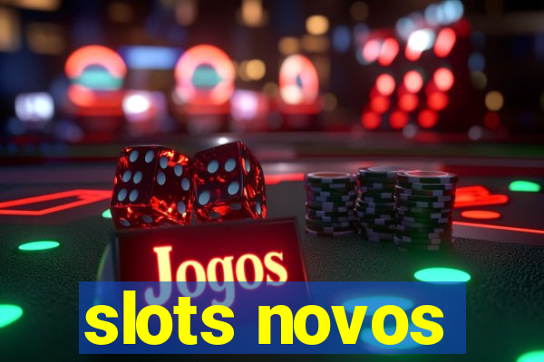 slots novos