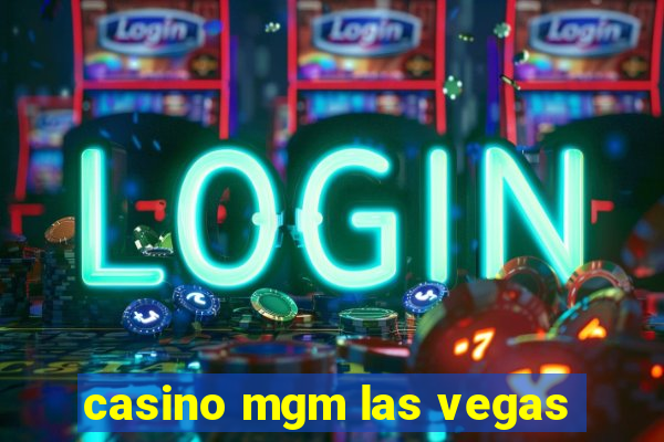 casino mgm las vegas