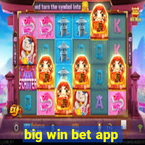 big win bet app