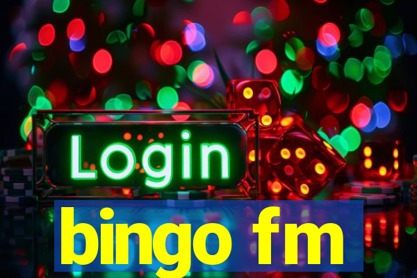 bingo fm