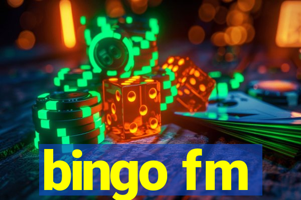 bingo fm