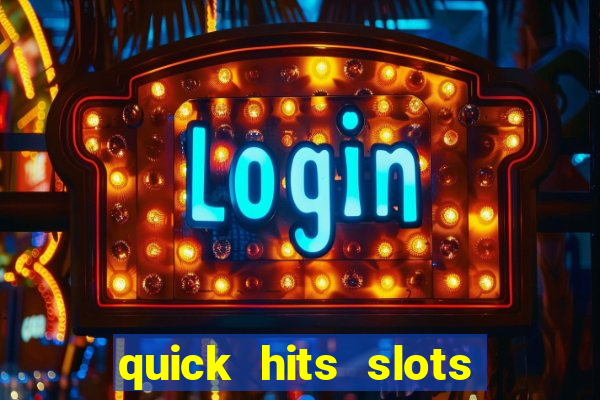 quick hits slots online real money