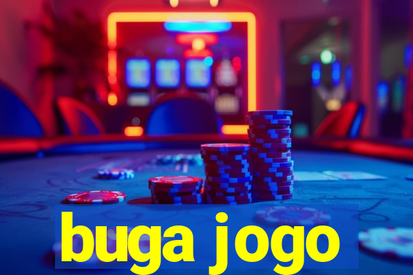 buga jogo