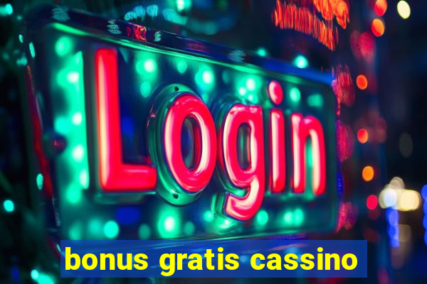 bonus gratis cassino