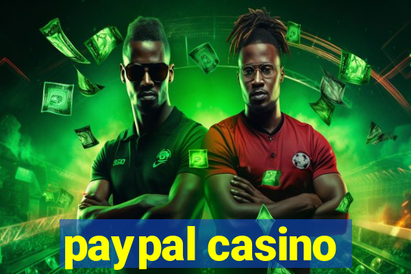 paypal casino