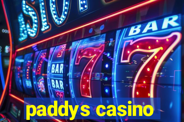 paddys casino