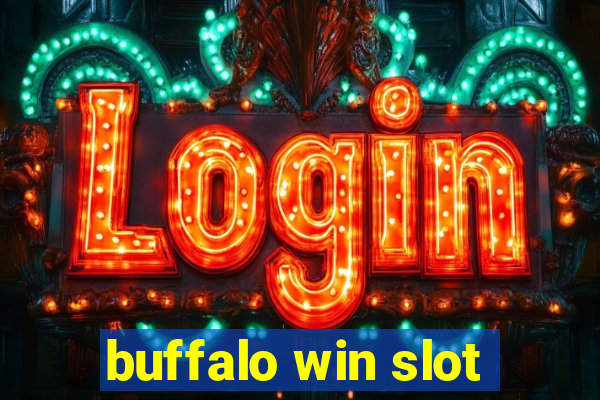 buffalo win slot