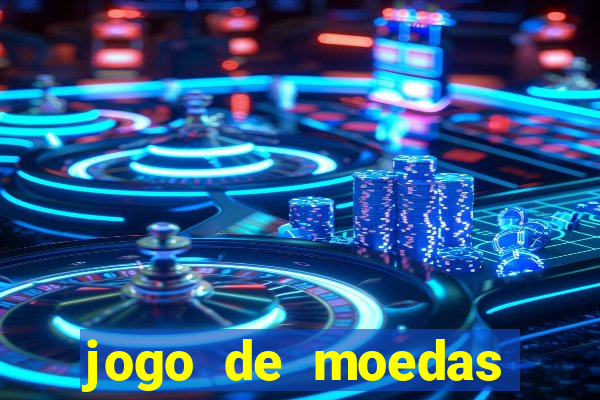 jogo de moedas para jogar