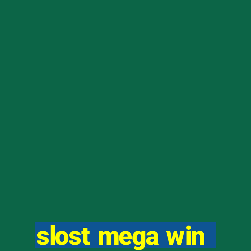 slost mega win