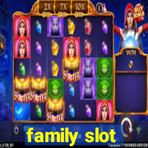 family slot