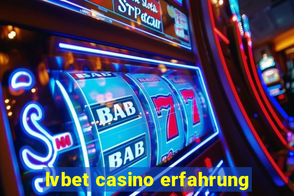 lvbet casino erfahrung