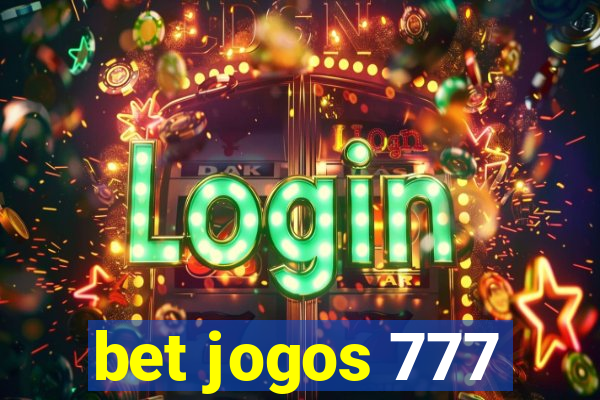 bet jogos 777