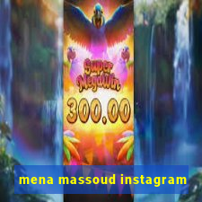 mena massoud instagram