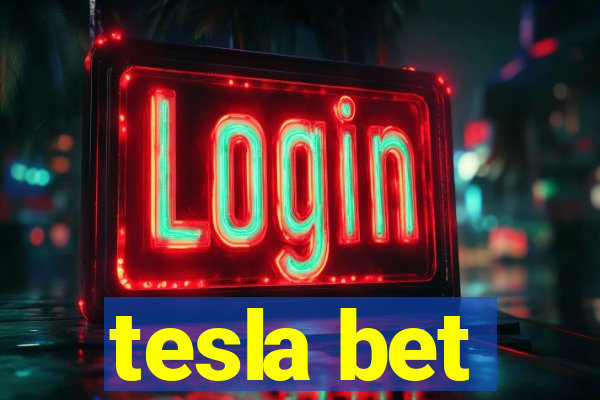 tesla bet