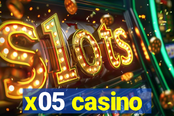 x05 casino