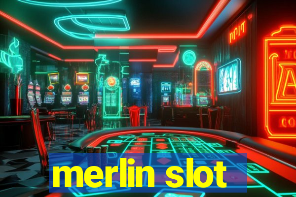 merlin slot