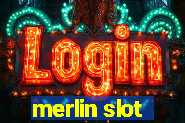 merlin slot