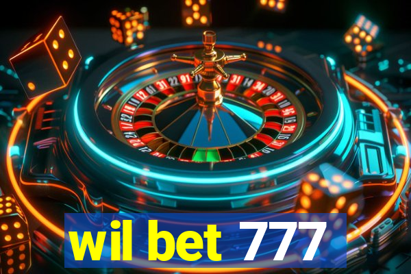 wil bet 777