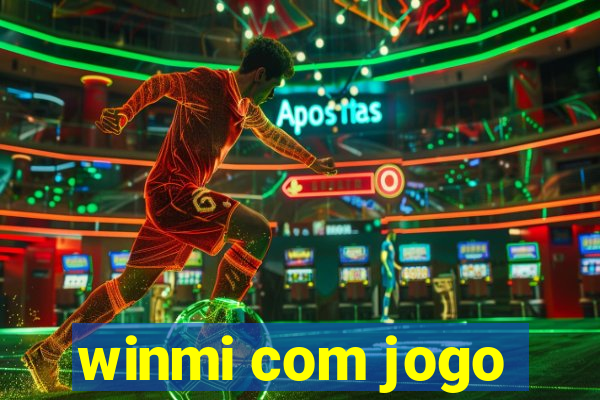 winmi com jogo