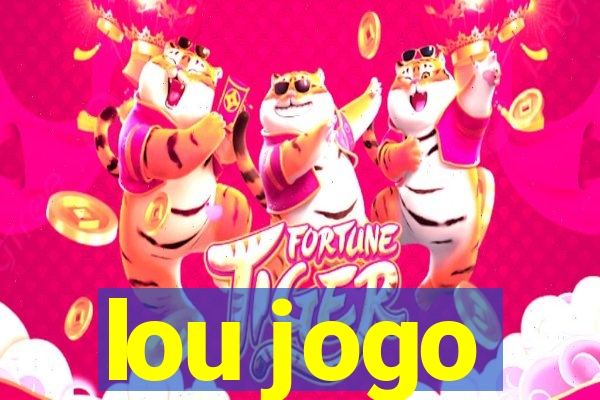 lou jogo