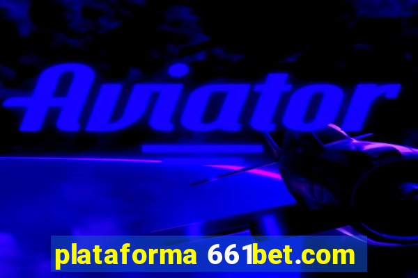 plataforma 661bet.com